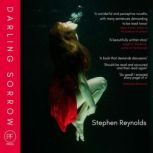 Darling Sorrow, Stephen Reynolds