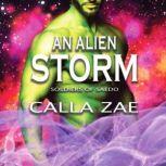 An Alien Storm, Calla Zae
