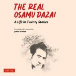 The Real Osamu Dazai, Osamu Dazai