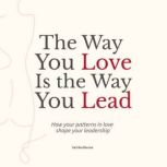 The Way You Love Is The Way You Lead, Varinka Bouma