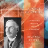 A Force of Nature, Richard Reeves