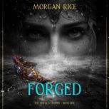 The Sixfold Crown Forged The Sixfol..., Morgan Rice