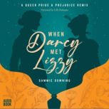 When Darcy Met Lizzy, Sammie Downing