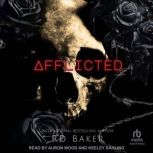 Afflicted, RD Baker