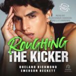 Roughing The Kicker, Rheland Richmond