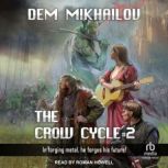 The Crow Cycle 2, Dem Mikhailov