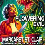 Flowering Evil, Margaret St. Clair