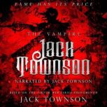 The Vampire Jack Townson, Jack Townson