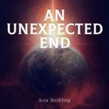 An unexpected end, Asia Stribling