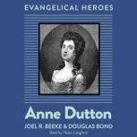 Anne Dutton, Joel R. Beeke