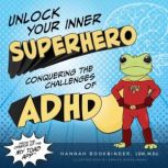 Unlock Your Inner Superhero, Hannah Bookbinder