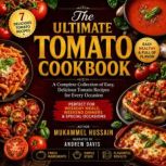 The Ultimate Tomato Cookbook, Mukammel Hussain