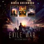 Exile War The Second Boxed Set, Bowen Greenwood