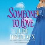 Someone to Love, Jude Deveraux