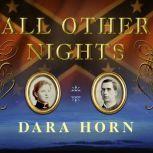 All Other Nights, Dara Horn