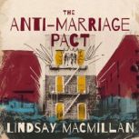 The AntiMarriage Pact, Lindsay MacMillan