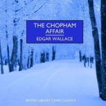 The Chopham Affair, Edgar Wallace
