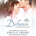 Defiance (Includes Reverence novella), Shelly Crane