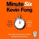 Minute Six, Kevin Fong