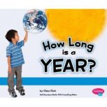 How Long Is a Year?, Claire Clark
