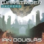 Warstrider Jackers, Ian Douglas