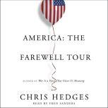 America: The Farewell Tour, Chris Hedges
