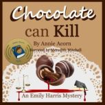Chocolate Can Kill, Annie Acorn