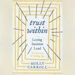 Trust Within, Molly Carroll