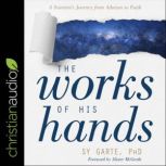 The Works of His Hands, Sy Garte