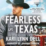 Fearless in Texas, Kari Lynn Dell