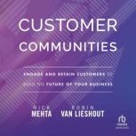 Customer Communities, Nick Mehta