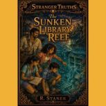 Stranger Truths 10 The Sunken Libra..., R. Stanek