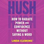Hush, Linda Clemons