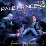 The Pale Princess, James E. Wisher