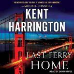 Last Ferry Home, Kent Harrington