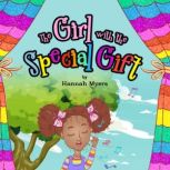 The Girl with The Special Gift, Hannah Myers