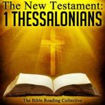 The New Testament 1 Thessalonians, Multiple Authors