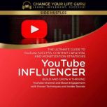 YouTube Influencer, Change Your Life Guru