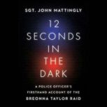 12 Seconds in the Dark, John Mattingly