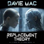 Replacement Theory, Davie Mac