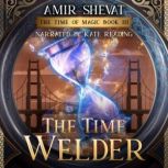 The Time Welder, Amir Shevat