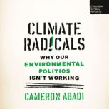 Climate Radicals, Cameron Abadi