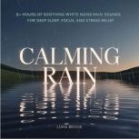 Calming Rain, Luna Brook