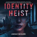 Identity Heist, Lindsay McGuire