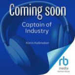 Captain of Industry, Karin Kallmaker