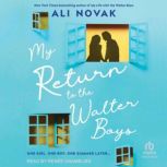 My Return to the Walter Boys, Ali Novak