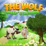 The wolf in sheeps clothing, Aesop