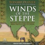 Winds of the Steppe, Bernard Ollivier