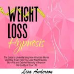 Weight Loss Hypnosis, Lisa Anderson