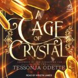 A Cage of Crystal, Tessonja Odette